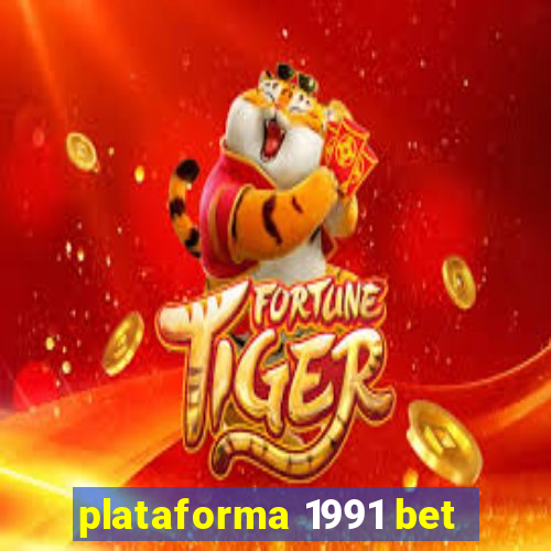 plataforma 1991 bet